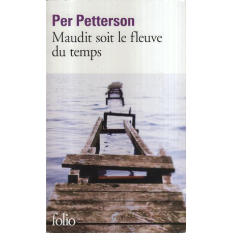 Maudit soit le fleuve du temps