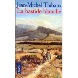 La bastide blanche (tome 1)