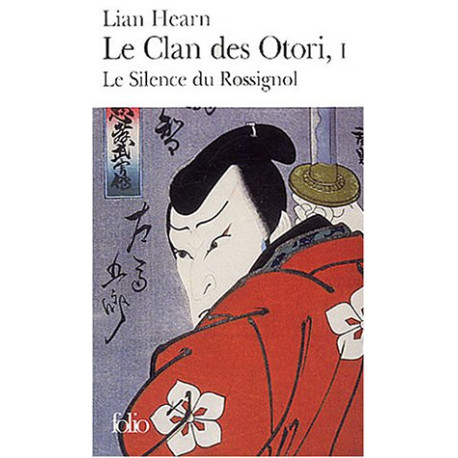 Le Clan des Otori tome 1 : Le Silence du Rossignol
