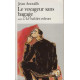 Le Voyageur sans Bagage. (suivi De) le Bal des Voleurs