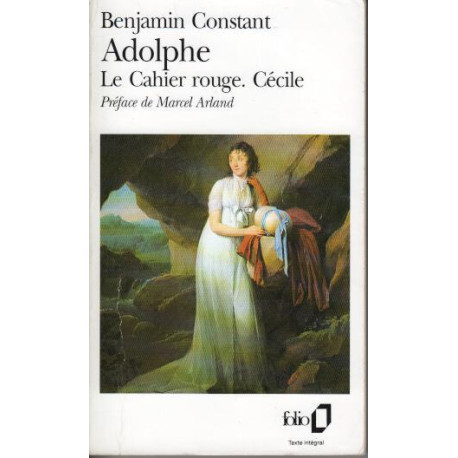 Adolphe suivi de Le cahier rouge et Cécile