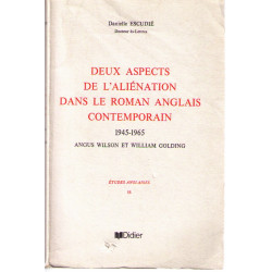 Deux aspects de l'alienation dans le roman anglais contemporain...