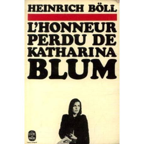 L'Honneur perdu de Katharina Blum ou Comment peut naître la...