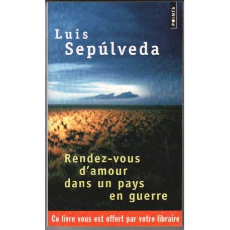 Rendez-vous d'amour dans un pays en guerre. Et autres histoires récits