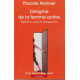 L'énigme de la femme active : Egoïsme sexe et compassion