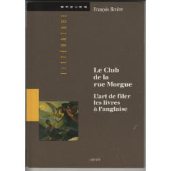 Le club de la rue Morgue : L'Art de filer les livres à l'anglaise