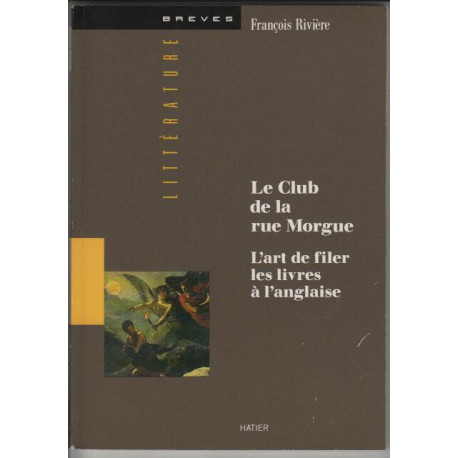 Le club de la rue Morgue : L'Art de filer les livres à l'anglaise