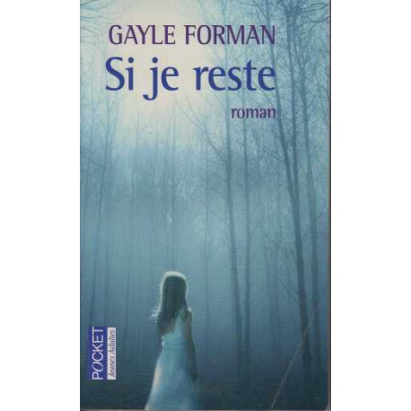 Si je reste
