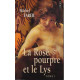 La Rose pourpre et le Lys Tome 1