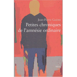 Petites chroniques de l'amnésie ordinaire