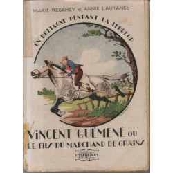 En bretagne pendant la terreur vincent guemene ou le fils du...