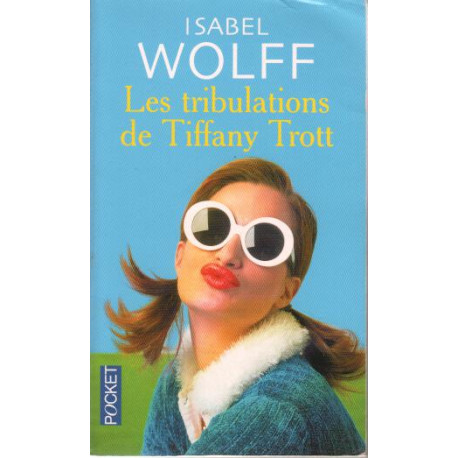 Les tribulations de tiffany trott