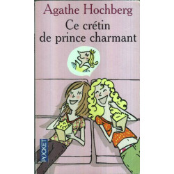 Ce crétin de prince charmant