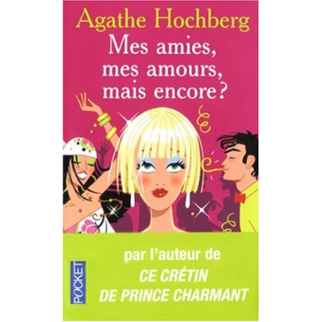 Mes amies mes amours mais encore