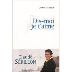 Dis moi je t'aime