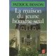 La Maison Du Jeune Homme Seul