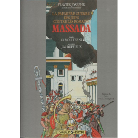 Massada / la premiere guerre des juifs contre les romains (Dargaud...