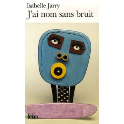 J'ai nom sans bruit