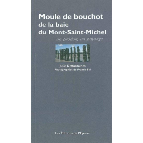 La Moule de bouchot de la baie du Mont-Saint-Michel