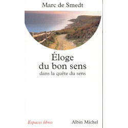 Eloge du bon sens dans la quête de sens