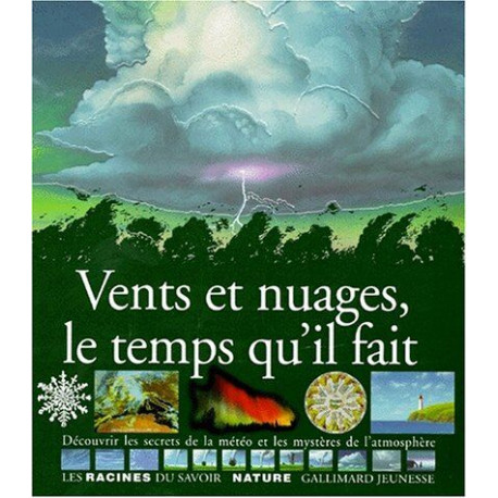 Racines Du Savoir: Vents ET Nuages Le Temps Qu'Il Fait