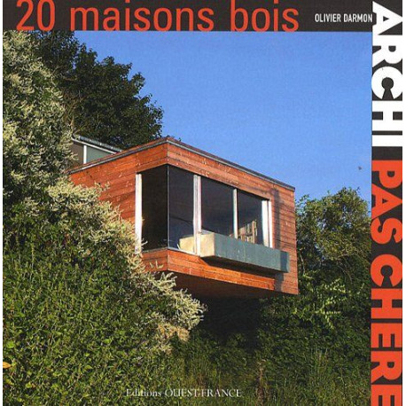 Archi pas chère: 20 maisons bois