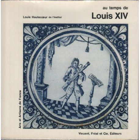 Au temps de louis XIV
