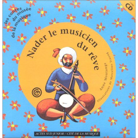 Nader Le Musicien Du Reve. Avec Cd Audio