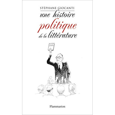 Une histoire politique de la littérature : De Victor Hugo à...