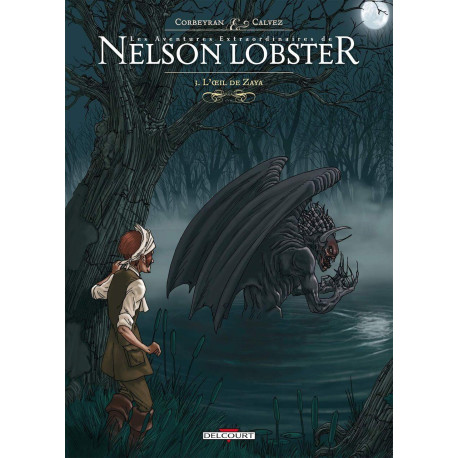 Les Aventures extraordinaires de Nelson Lobster T03: L'OEil de Zaya