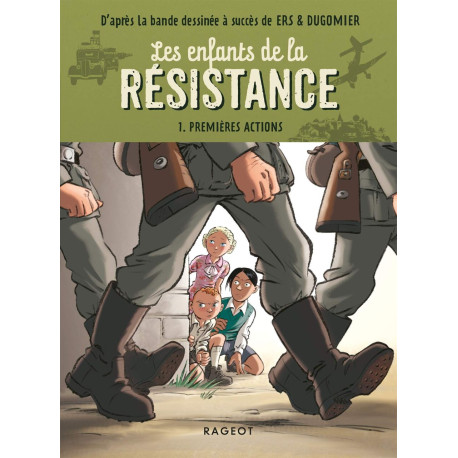 Les enfants de la résistance: Premières actions