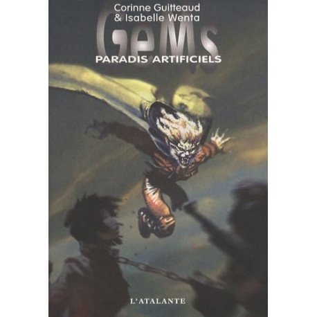 GeMs Tome 2 : Paradis artificiels