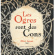 Les Ogres sont des cons