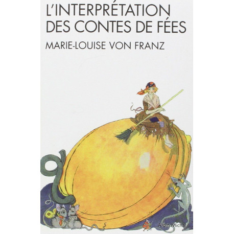 L'interprétation des contes de fées