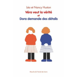 Véra veut la vérité et Dora demande des détails