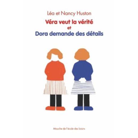 Véra veut la vérité et Dora demande des détails