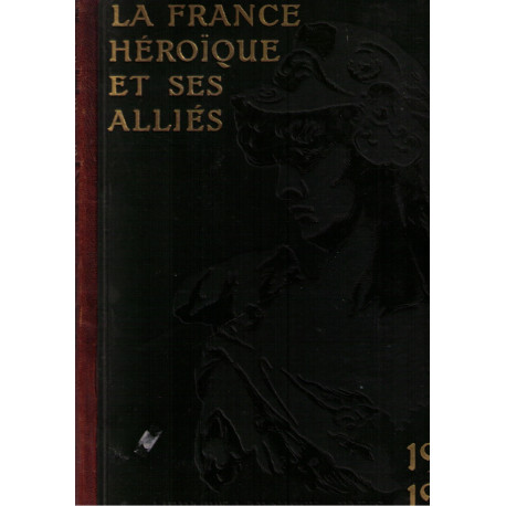 La france heroique et ses allies