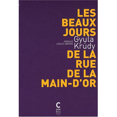 Les beaux jours de la rue de la Main-d'Or