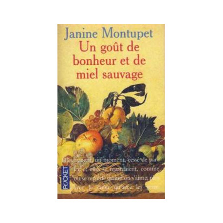 Un goût de bonheur et de miel sauvage