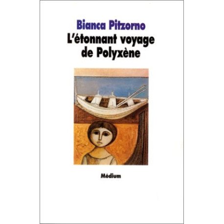 L'etonnant Voyage De Polyxène