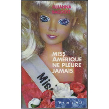 Miss Amérique ne pleure jamais (Piment)