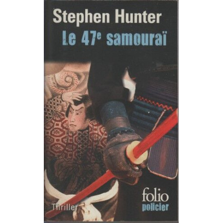 Le 47e samouraï: Une enquête de Bob Lee Swagger