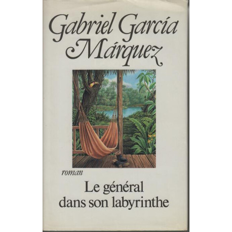 Le general dans son labyrinthe