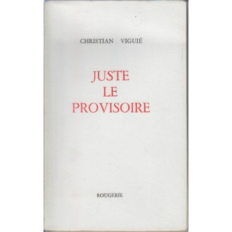 Juste le provisoire