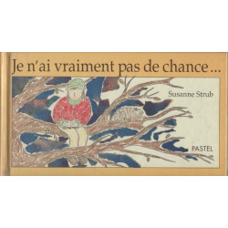 je n ai vraiment pas de chance