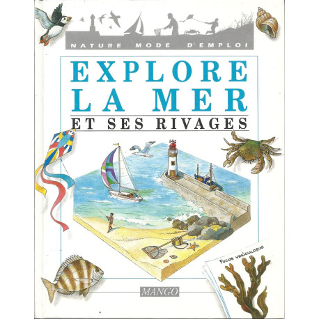 Explore la mer et ses rivages