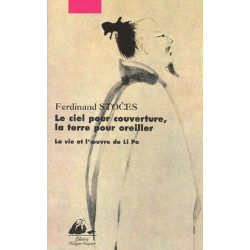 Le Ciel pour couverture la Terre pour oreiller : La Vie et...