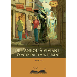 De l'Ankou à Viviane... Contes du temps présent