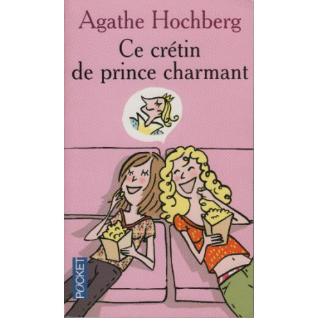 Ce crétin de prince charmant