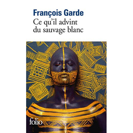 Ce qu'il advint du sauvage blanc